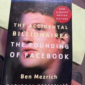 The Accidental Billionaires：The Founding of Facebook: A Tale of Sex, Money, Genius and Betrayal