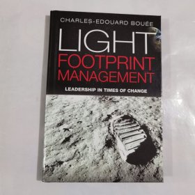 Light Footprint Management: Leadership in Times of Change 光足迹管理:领导在变化的时代 现货   精装