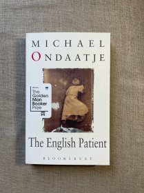 The English Patient: Winner of the Golden Man Booker Prize 英国病人 翁达杰【英文版】