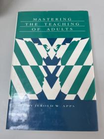 MASTERING THE TEACHING ADULTS