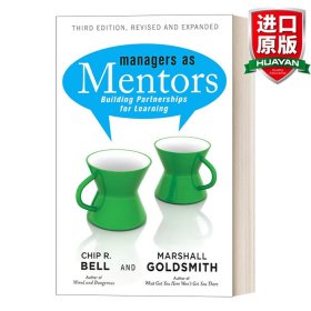 Managers as Mentors: Building Partnerships for Learning[经理导师]