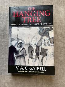 The Hanging Tree: Execution and the English People 1770-1868 英国历史上的绞刑【牛津大学出版社，英文版无酸纸印刷】超一公斤重