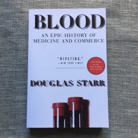 Blood: An Epic History of Medicine and Commerce 血液: 医学与商业史诗