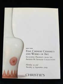 佳士得 2009年9月15日纽约拍卖会 赛克勒珍藏专拍 中国瓷器艺术精品 拍卖图录 图册 收藏赏鉴