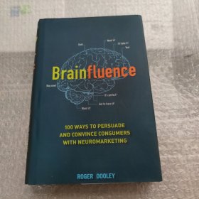 Brainfluence: 100 Ways to Persuade and Convince Consumers with Neuromarketing   硬精装