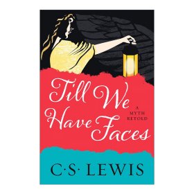 Till We Have Faces：A Myth Retold