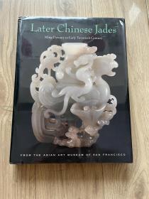 《晚期中国玉器 明代至20世纪初》大开厚册  Later Chinese Jades Ming Dynasty to Early Twentieth Century 孤本 珍贵罕见