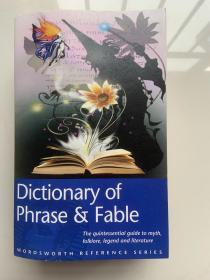 Dictionary of Phrase and Fable (Wordsworth Reference)[成语和寓言词典]