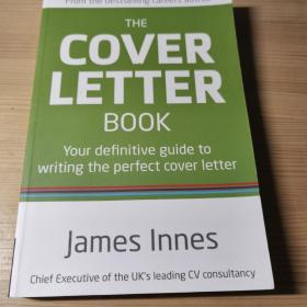 The Cover Letter Book - You definitive guide to writing the perfect cover letter