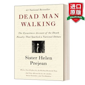 Dead Man Walking：The Eyewitness Account Of The Death Penalty That Sparked a National Debate