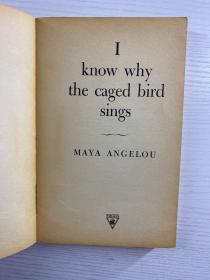 I Know Why the Caged Bird Sings 我知道笼中鸟为何歌唱 美国诗人玛雅自传体成长小说（32开）1984年英文原版、现货如图