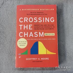 Crossing the Chasm, 3rd Edition：Marketing and Selling Disruptive Products to Mainstream Customers