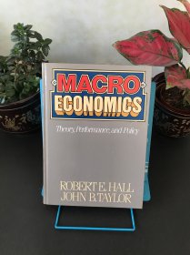 macroeconomics Theory,tical performance,and policy【精装英文】宏观经济学 理论绩效和政策