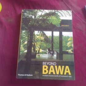 Beyond Bawa：Modern Masterworks of Monsoon Asia