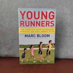 Young Runners: The Complete Guide to Healthy Running for Kids from 5 to 18【英文原版】