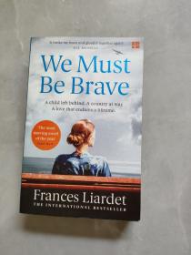 We Must Be Brave  我们必须勇敢