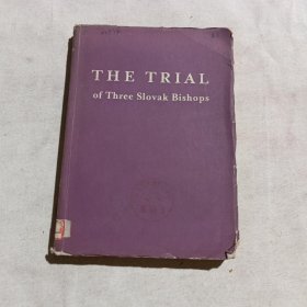 THE TRIAL of Three Slovak Bishops三个斯洛伐克主教的审判