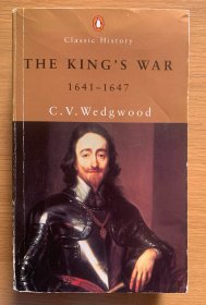 英国内战史三部曲第二部：国王的战争 The King’s War, 1641-1647 英文原版