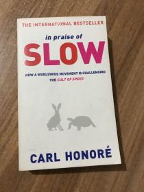 In Praise Of Slow