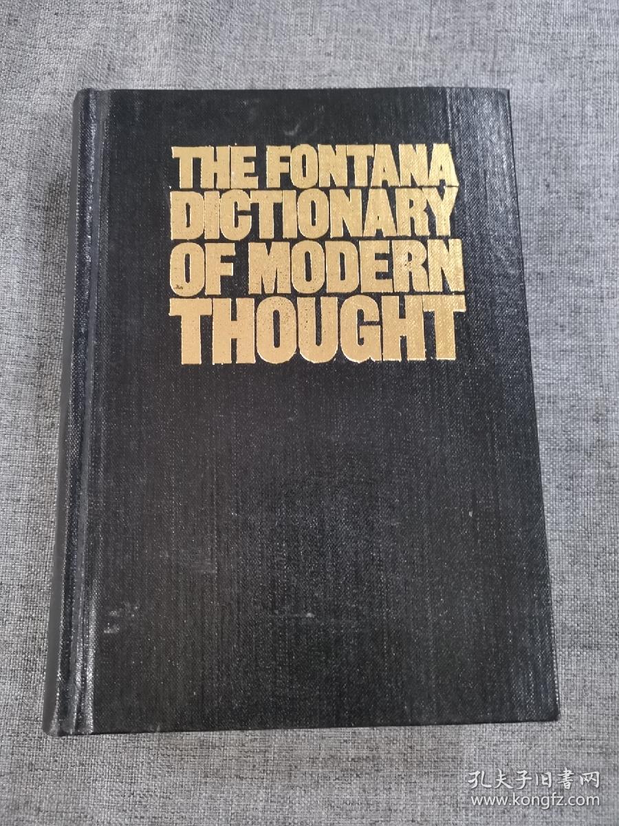 The Fontana dictionary of modern thought 丰塔纳现代思想词典