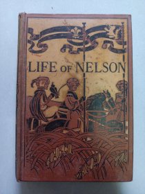 Life Of Nelson 纳尔逊传 英文版 私藏品好自然旧品如图 32开精装英文版.有北京青云阁内富文书店印章前页配彩图(本店不使用小快递 只用中通快递)