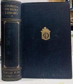 1910年Charles Dickens：Barnaby Rudge，Master Humphrey's Clock 狄更斯《巴纳比•拉奇》《汉普雷老爷的钟》两卷合一册，英文原版, 布面精装，精美插图