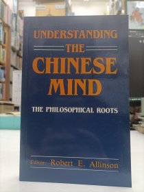 Understanding the Chinese Mind: the philosophical roots