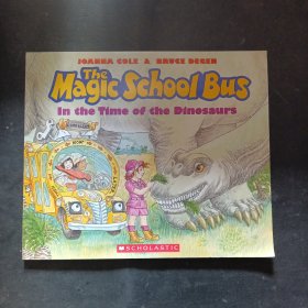 The Magic School Bus: In the Time of the Dinosaurs 神奇校车：回归恐龙时代 英文原版