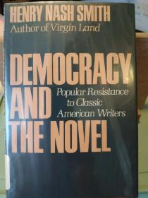 Democracy and the novel: Popular resistance to classic American Writers《民主与小说：大众对美国经典作家的抵制》