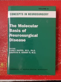 The Molecular Basis of Neurosurgical Disease VOLUME 8: CONCEPTS IN NEUROSURGERY