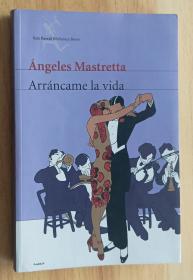 西班牙语书 Arrancame la vida  de Angeles Mastretta (Auteur)