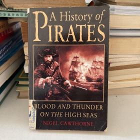 A History of PIRATES BLOOD AND THUNDER ON THE HIGH SEAS