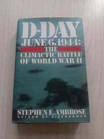 D-Day: June 6, 1944 -- The Climactic Battle of WWII --內带英文签名