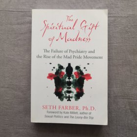 The Spiritual Gift of Madness: The Failure of Psychiatry and the Rise of the Mad Pride Movement 精神错乱的恩赐 英文原版