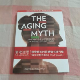 衰老的迷思The Aging Myth：Unlocking the Mysteries of Looking and Feeling Young【内页干净】