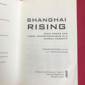 Shanghai Rising：State Power and Local Transformations in a Global Megacity