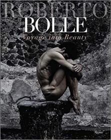 Roberto Bolle: Voyage into Beauty 罗伯托波莱:舞蹈之美摄影艺术  男性芭蕾舞摄影集