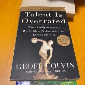 Talent Is Overrated: What Really Separates World-Class Performers from EverybodyElse人才被高估了:到底发生了什么