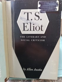 T.S.Eliot: the Literary and Social Criticism 《T·S·艾略特：文学与社会批评》