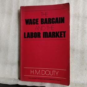 The Wage Bargain and the Labor Market