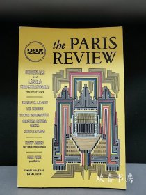 The Paris Review. No.225.《巴黎评论》，2018年夏季刊，总第225期。