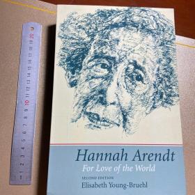 Hannah Arendt: For Love of the World, Second Edition 《爱这个世界：汉娜·阿伦特传》