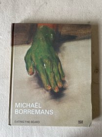 米凯尔·博伊曼斯Michael Borremans：Eating The BEARD