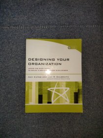 Designing Your Organization: Using the STAR Model to Solve 5 Critical Design Challenges；（带光盘）无字