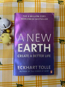 A New Earth Create a Better Life 新世界 灵性的觉醒 英文原版