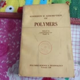 ADHESION AND
ADSORPTION
OF POLYMERS
聚合物的粘合与吸附
第2卷