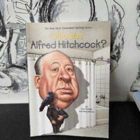 Who Was Alfred Hitchcock?