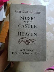 Music in the Castle of Heaven：A Portrait of Johann Sebastian Bach