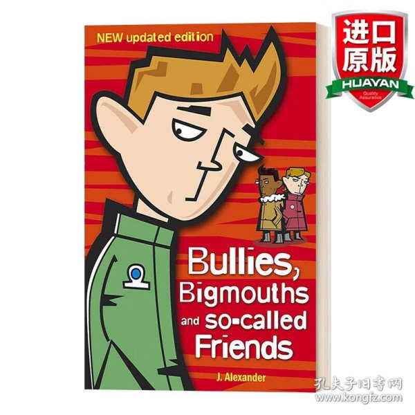 Bullies, Bigmouths and So-Called Friends