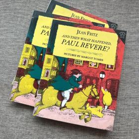 英文原版书And Then What Happened, Paul Revere?